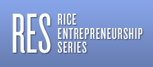 Rice Entrepreneurship Series